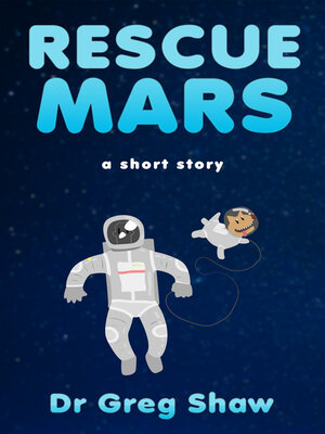 cover image of Rescue Mars: a Short Story About a Rescue Dog Lost in Space.